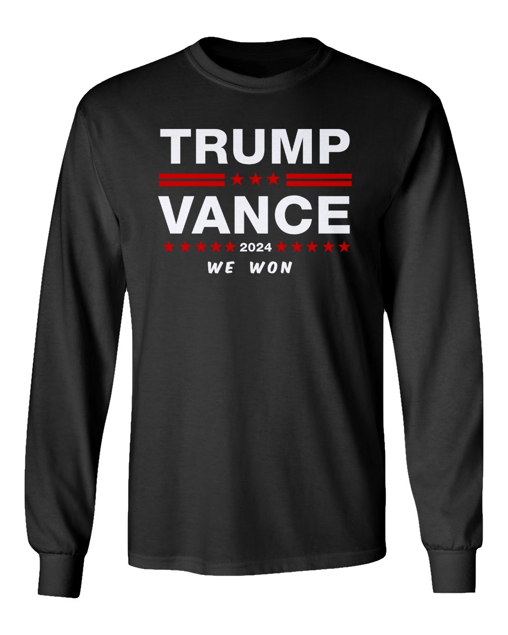 Trump Vance We Won 2024 USA President Elections Long Sleeve Tshirt
