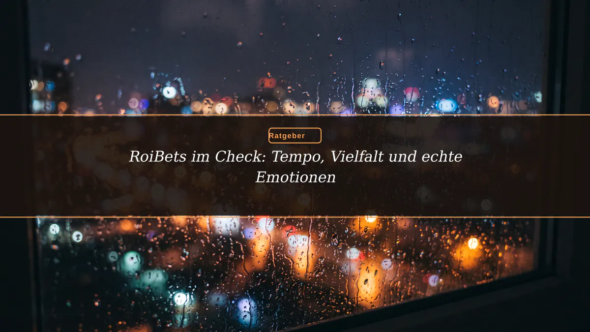 RoiBets im Check: Tempo, Vielfalt und echte Emotionen
