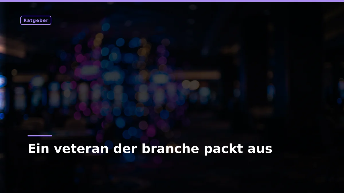 Ein veteran der branche packt aus