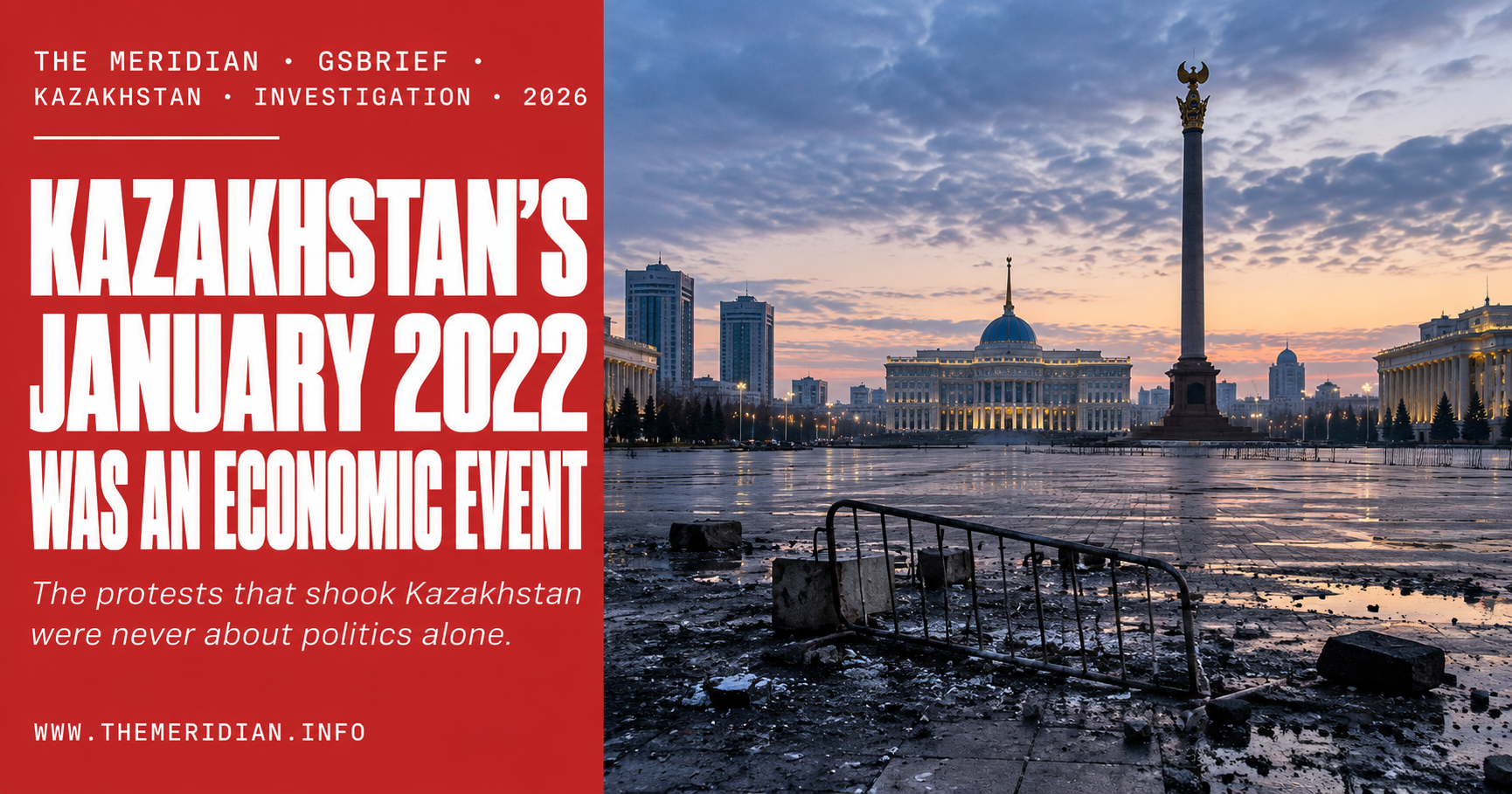 Kazakhstan's January 2022 Protests Were Not a Coup Attempt. They Were an Economic Event.