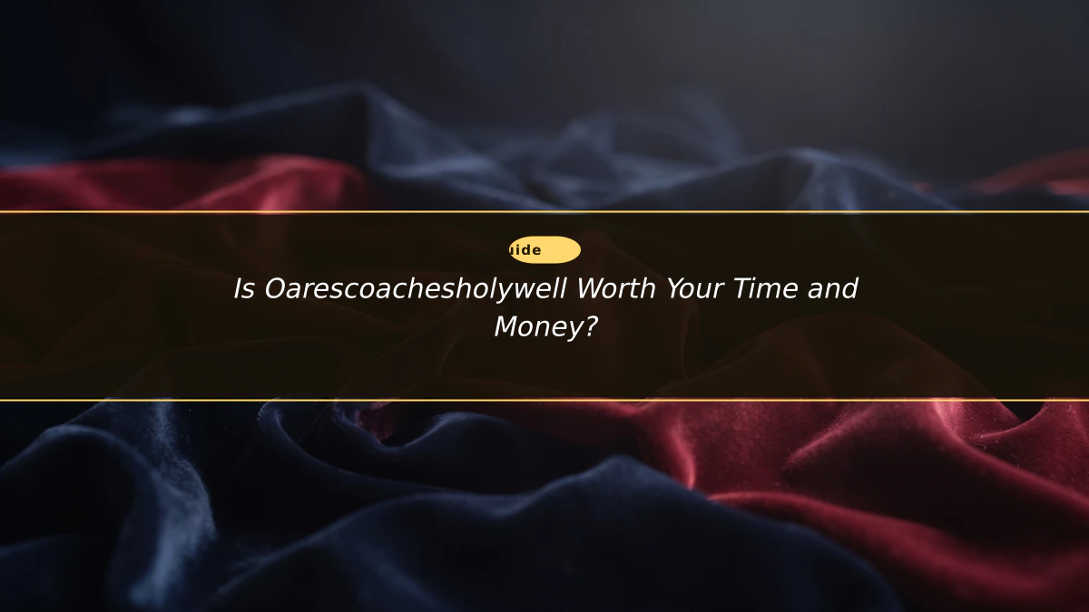 Is Oarescoachesholywell Worth Your Time and Money?