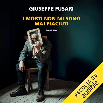 Giuseppe Fusari - I morti non mi sono mai piaciuti (2026) (mp3 - 128 kbps)