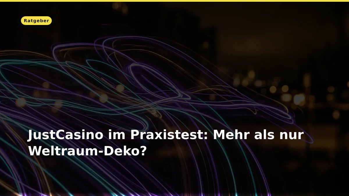 JustCasino im Praxistest: Mehr als nur Weltraum-Deko?