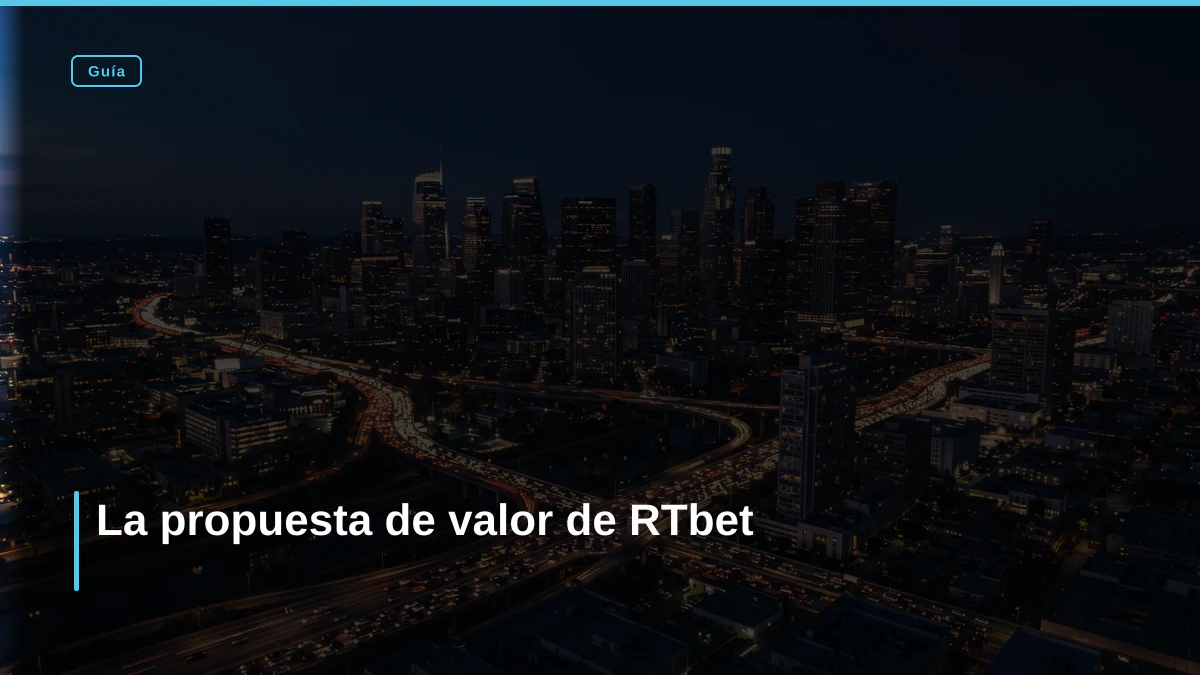 La propuesta de valor de RTbet