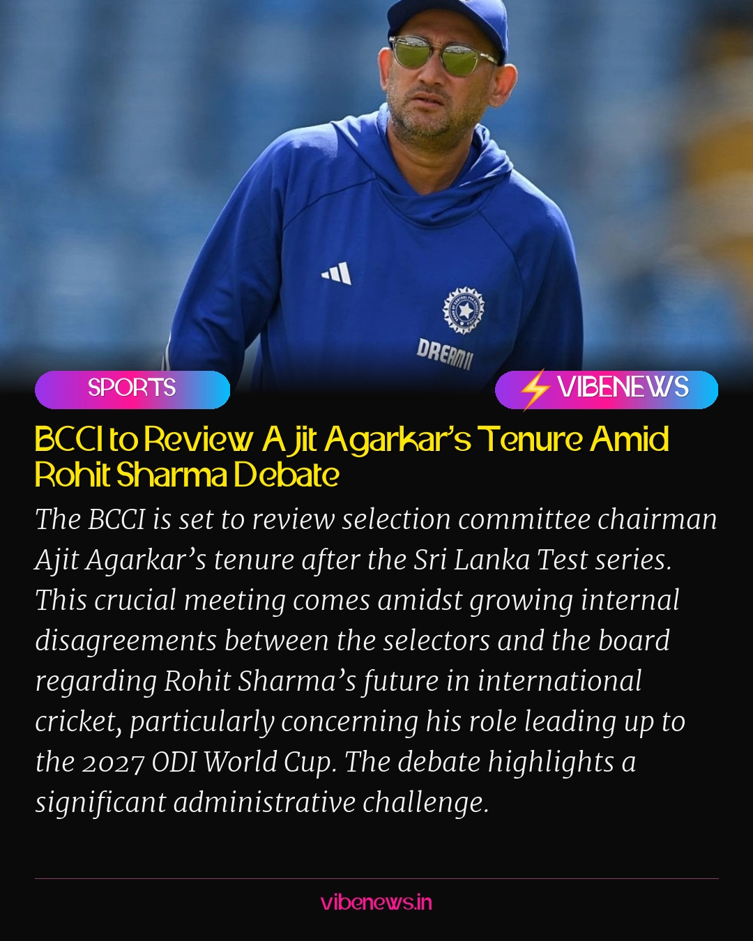 BCCI to Review Ajit Agarkar’s Tenure Amid Rohit Sharma Debate