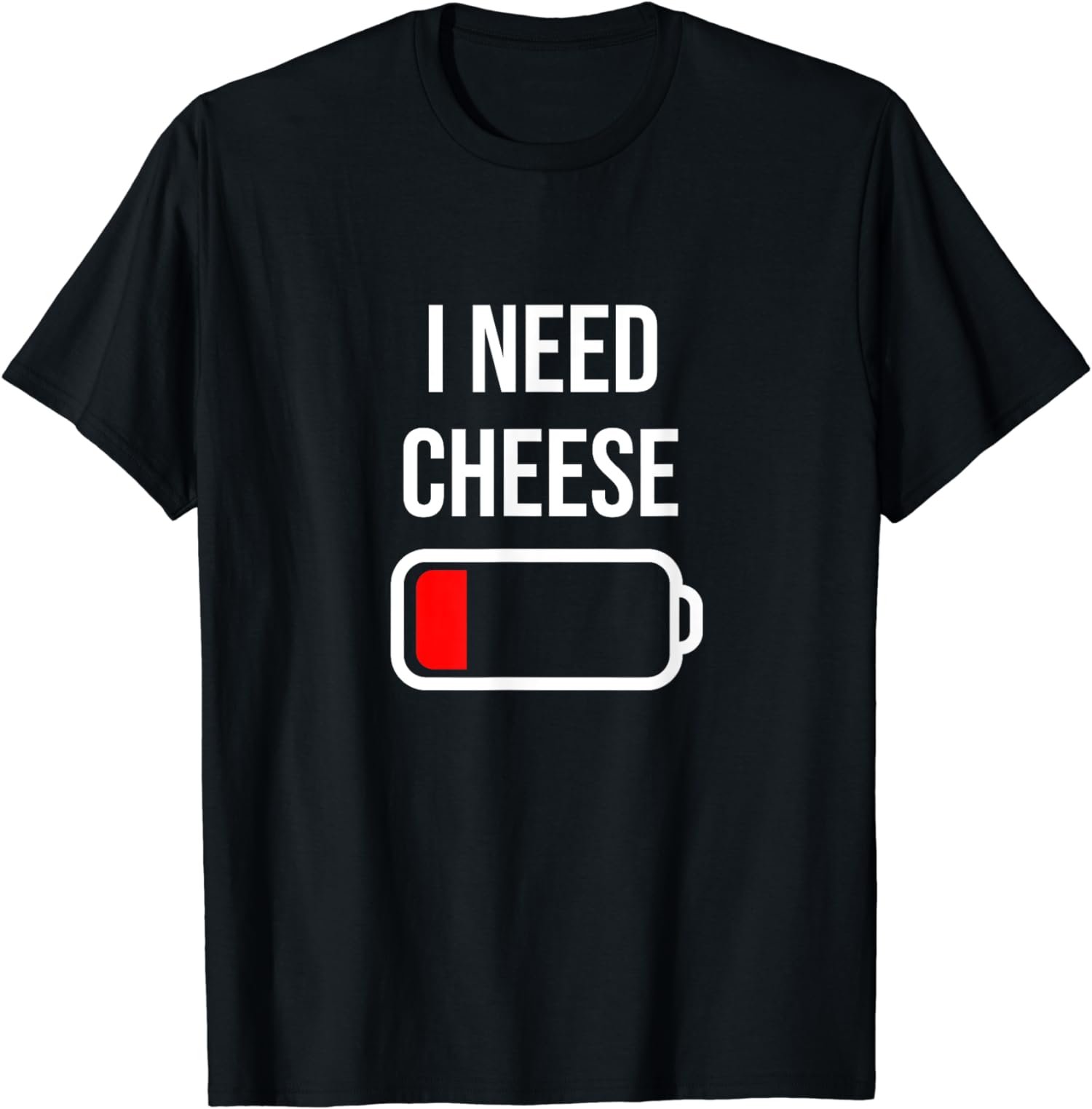 I Need Cheese Eat Cooking Funny Food Cheese Lover Unisex T-Shirt