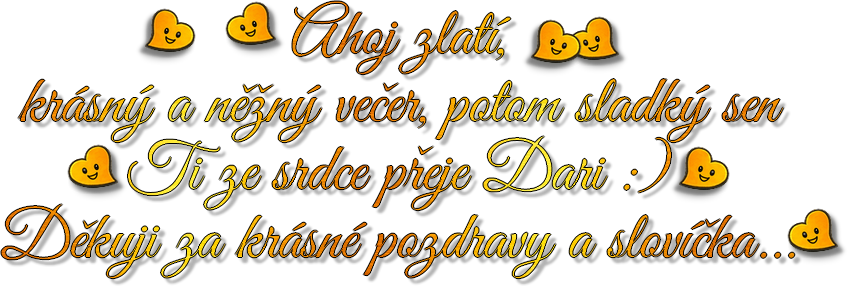 Krásný a něžný večer, potom sladký sen...