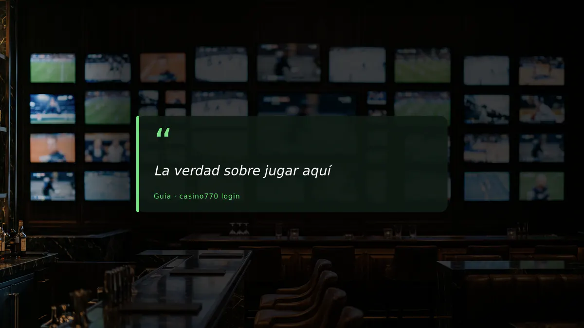 La verdad sobre jugar aquí