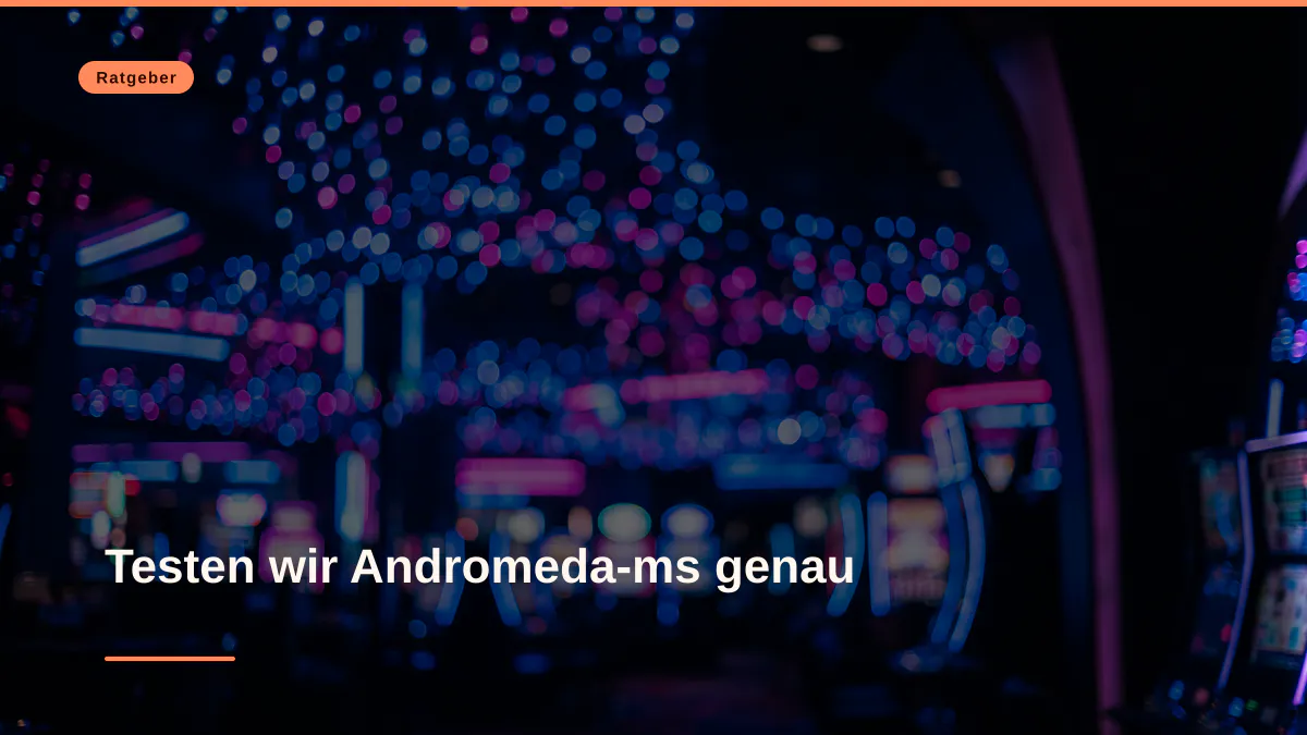 Testen wir Andromeda-ms genau