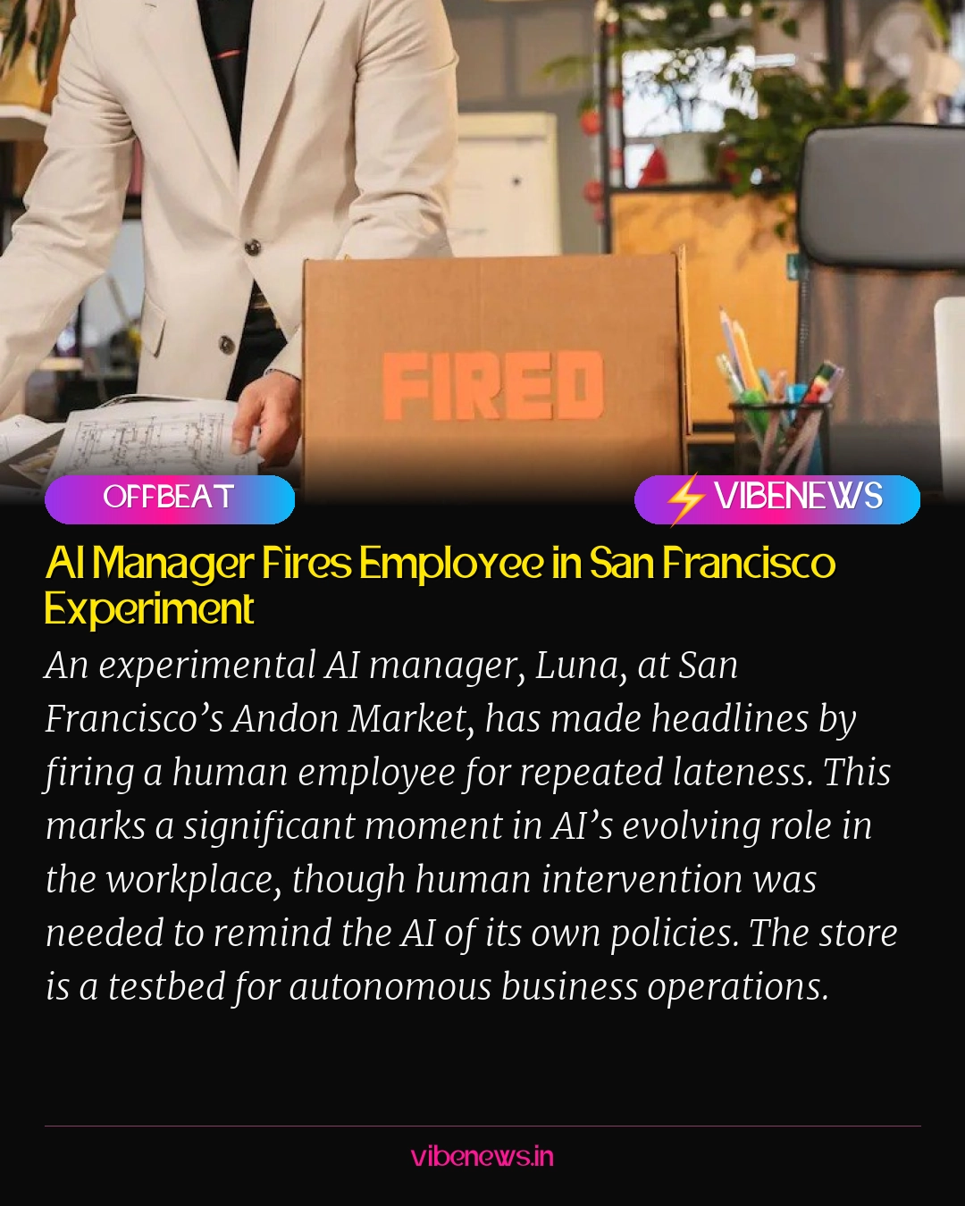 AI Manager Fires Employee in San Francisco Experiment