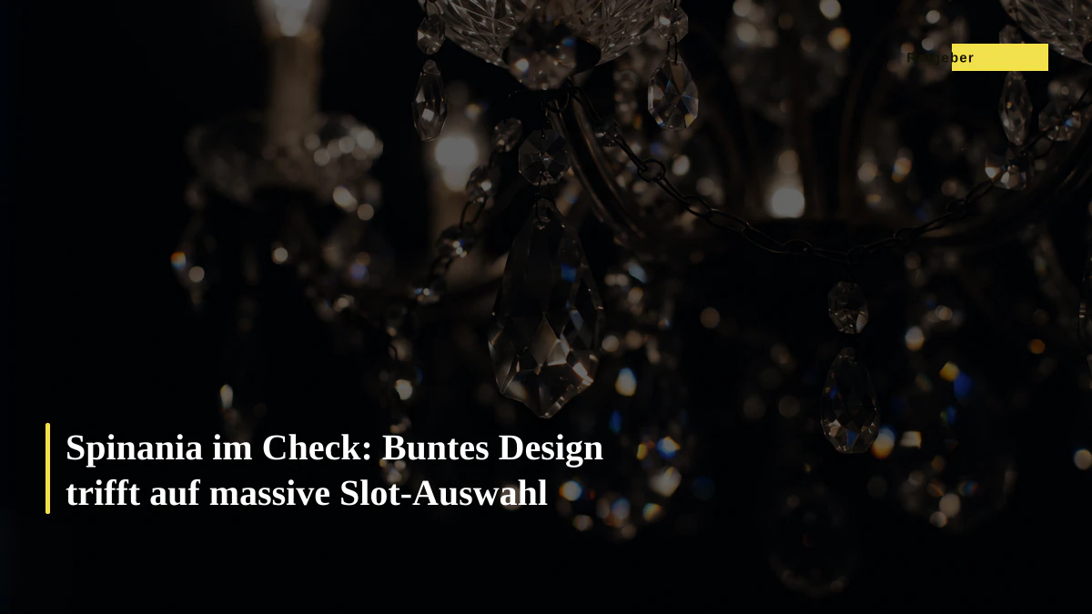 Spinania im Check: Buntes Design trifft auf massive Slot-Auswahl