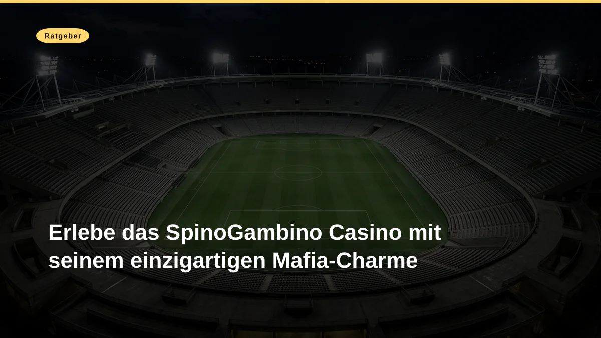 Erlebe das SpinoGambino Casino mit seinem einzigartigen Mafia-Charme