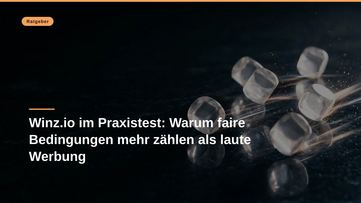 Winz.io im Praxistest: Warum faire Bedingungen mehr zählen als laute Werbung