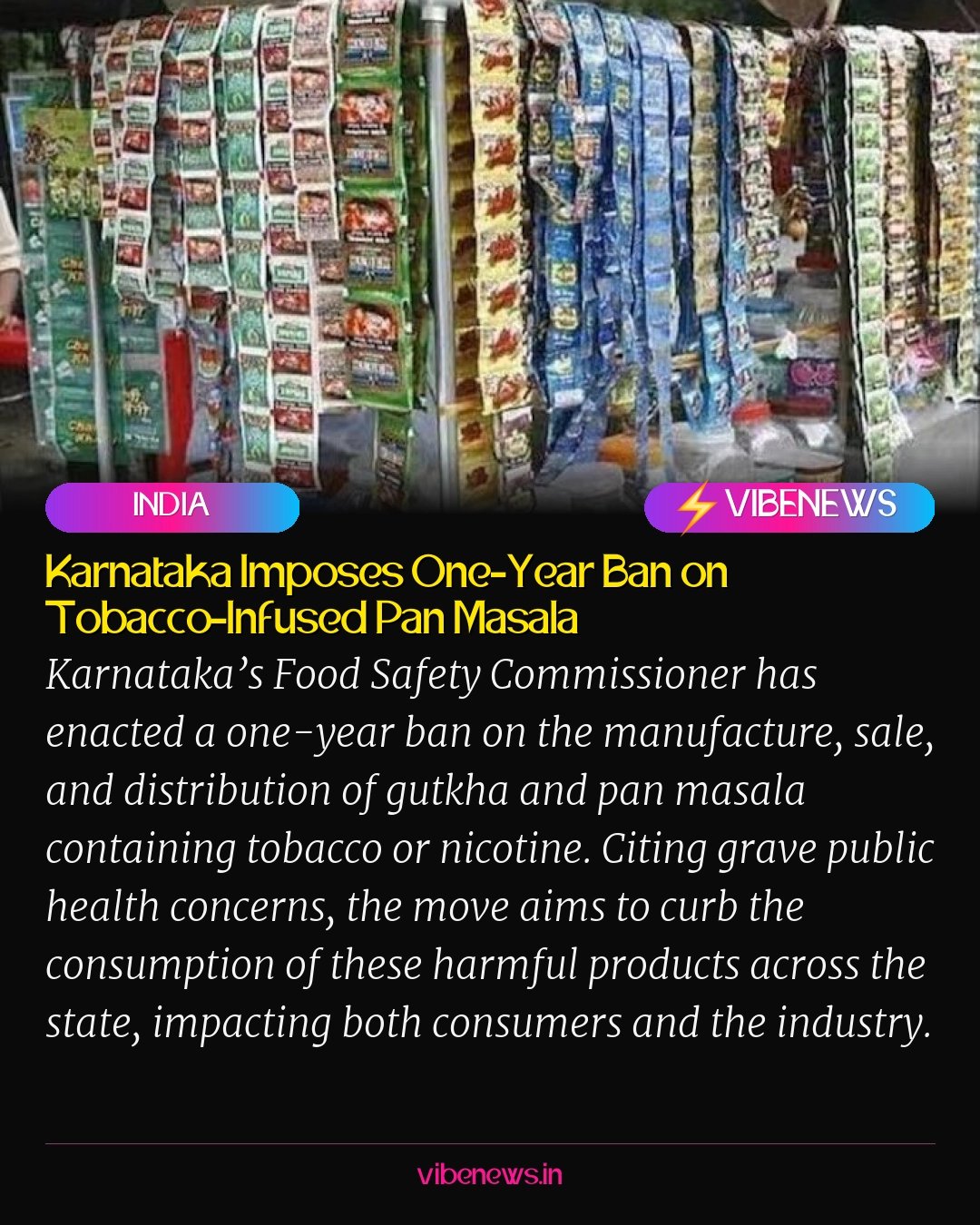 Karnataka Imposes One-Year Ban on Tobacco-Infused Pan Masala