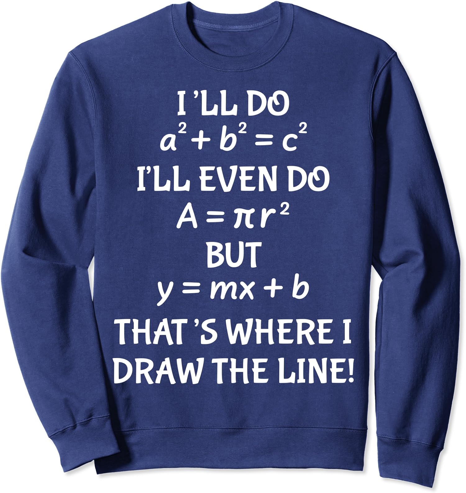 Sweaty Math Funny Math Teacher Joke Men Women Fun Best Math Quote Unisex Crewneck ...