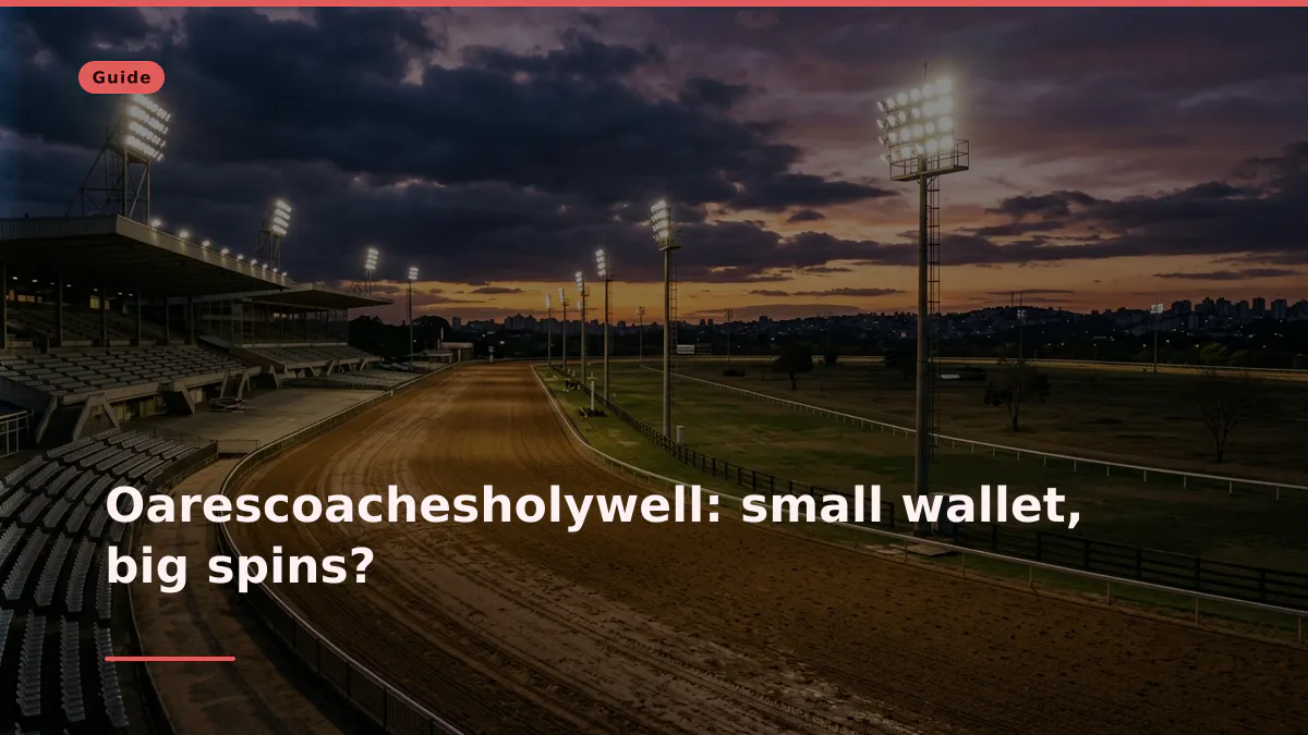 Oarescoachesholywell: small wallet, big spins?