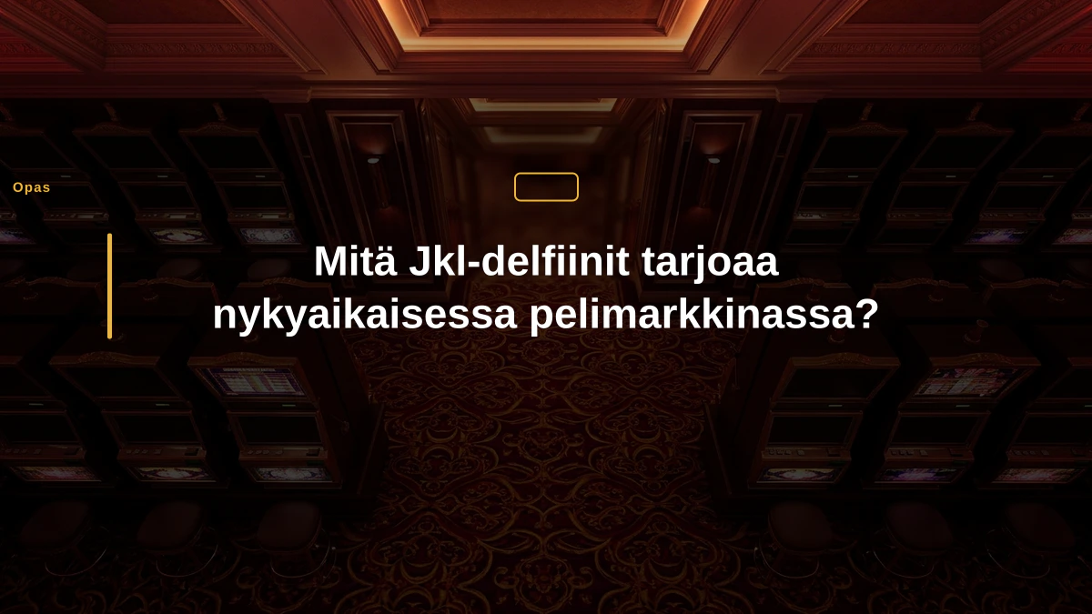 Mitä Jkl-delfiinit tarjoaa nykyaikaisessa pelimarkkinassa?