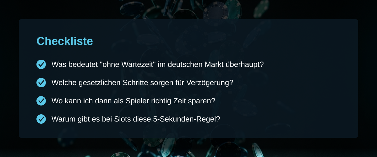 Online casino ohne Wartezeit: Träumst du auch von sofortigem Spielspaß? — Checkliste