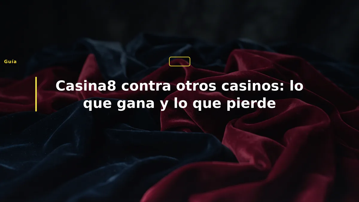 Casina8 contra otros casinos: lo que gana y lo que pierde