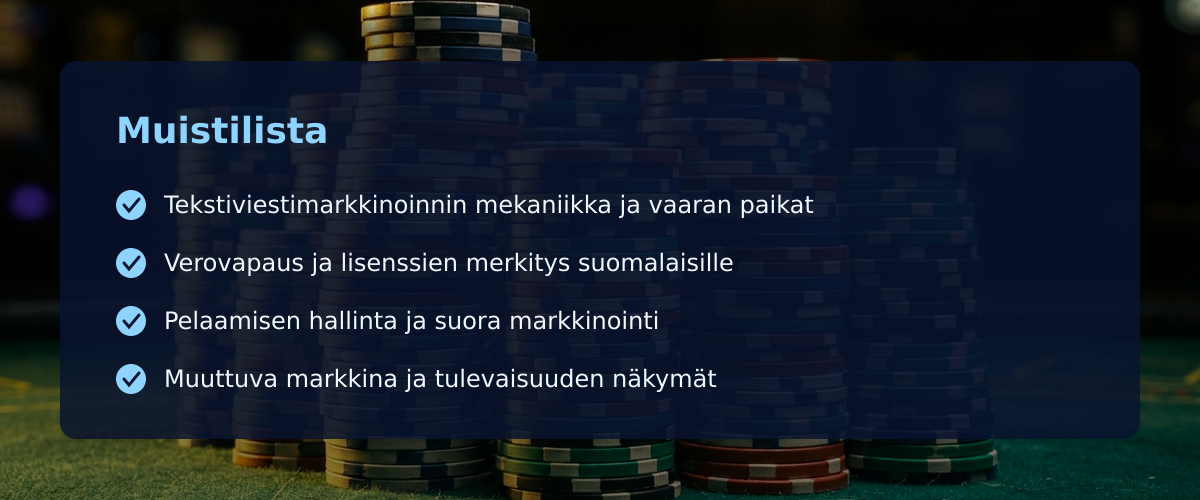Puhelimeen kilahtava viesti ja suomalaisen pelaajan uudet valinnat — Muistilista Puhelimeen kilahtava viesti ja suomalaisen pelaajan uudet valinnat — Muistilista