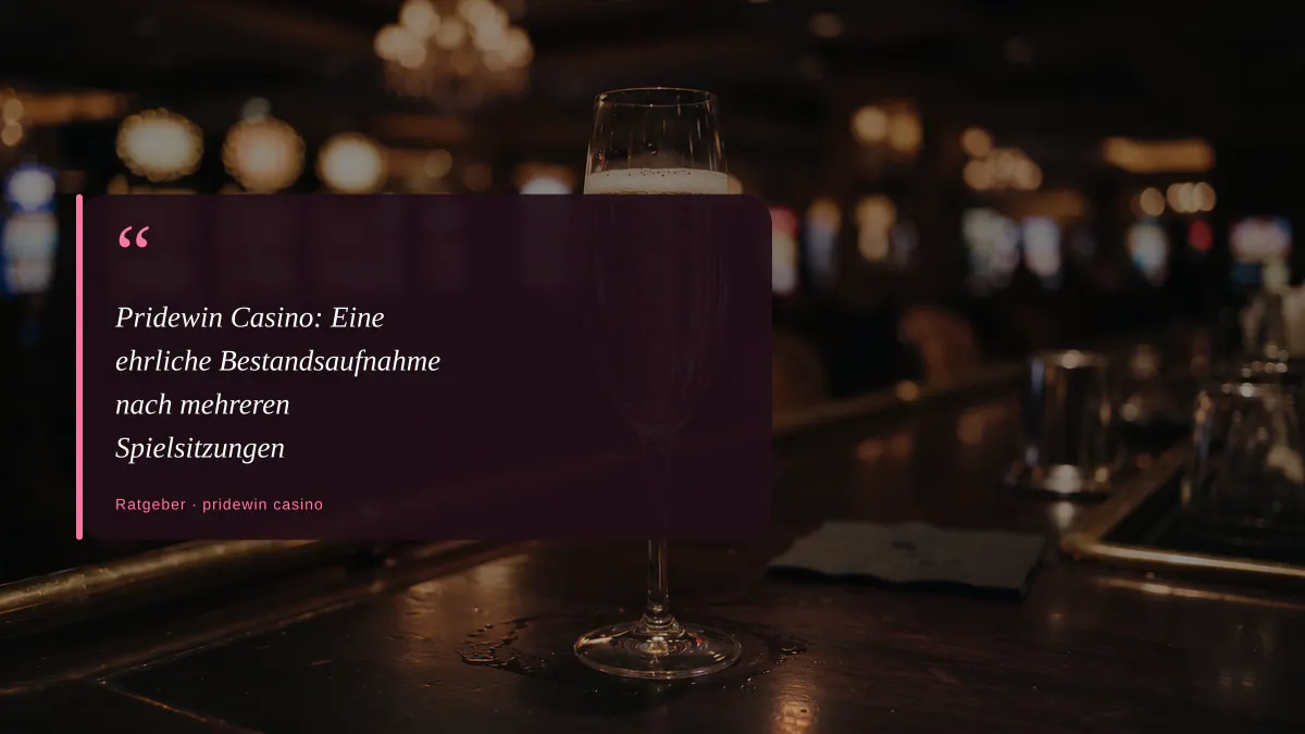 Pridewin Casino: Eine ehrliche Bestandsaufnahme nach mehreren Spielsitzungen