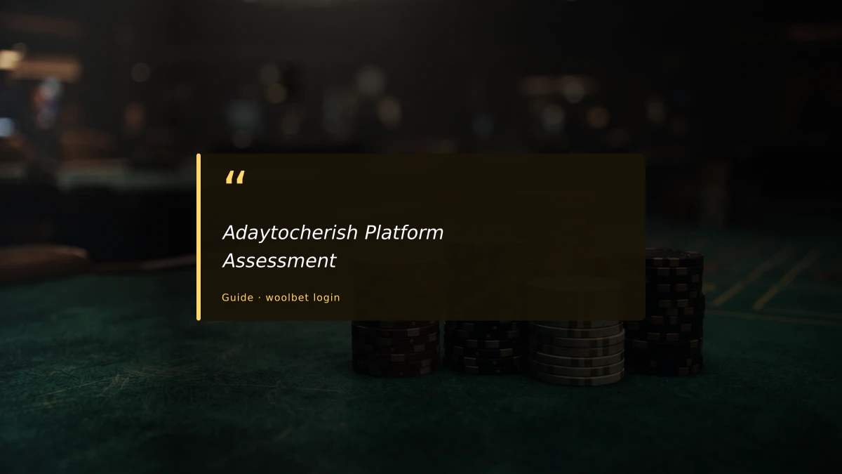 Adaytocherish Platform Assessment