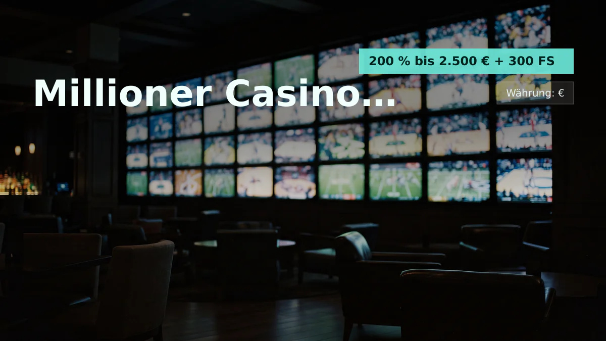 Millioner Casino & Sportwetten � Willkommensbonus 200 % bis 2.500 � + 300 FS, Zahlungen: Visa, Mastercard, Skrill, Neteller, Paysafecard