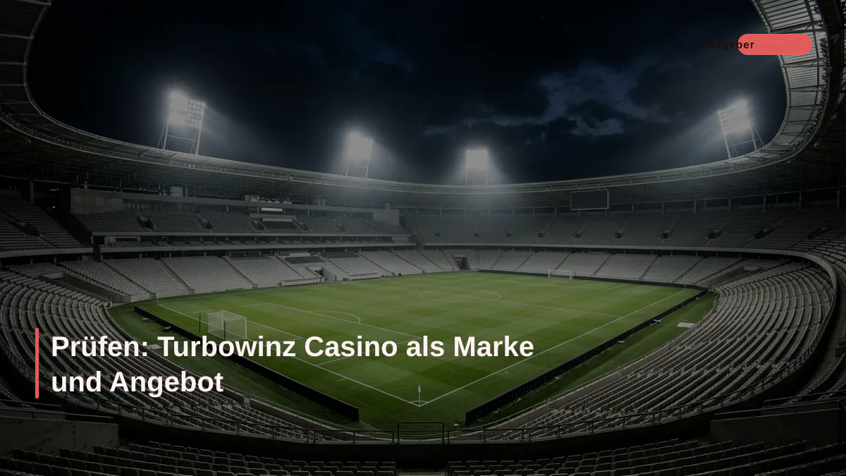 Prüfen: Turbowinz Casino als Marke und Angebot