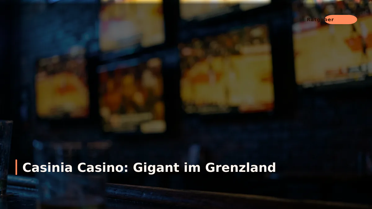 Casinia Casino: Gigant im Grenzland