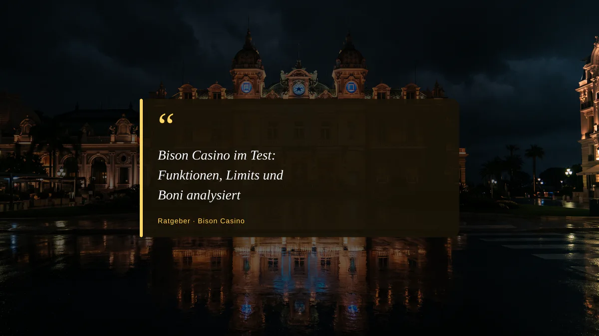 Bison Casino im Test: Funktionen, Limits und Boni analysiert