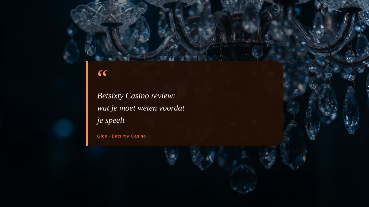 Betsixty Casino review: wat je moet weten voordat je speelt