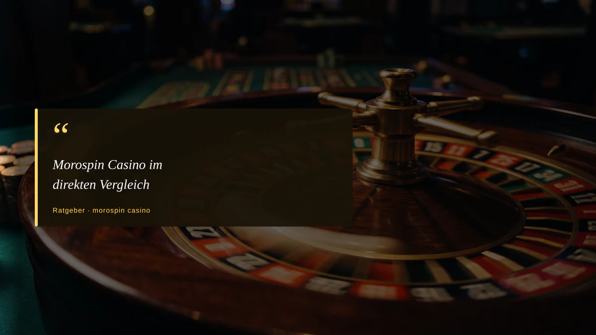 Morospin Casino im direkten Vergleich