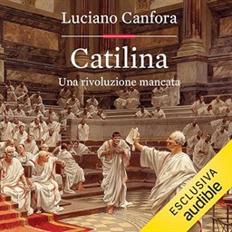 Luciano Canfora – Catilina꞉ Una rivoluzione mancata (2024) (mp3 – 128 kbps)