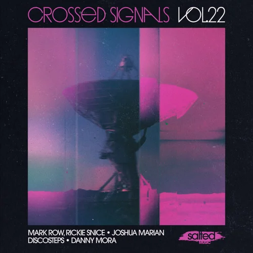 VA – Crossed Signals, Vol. 22 [SLT315]