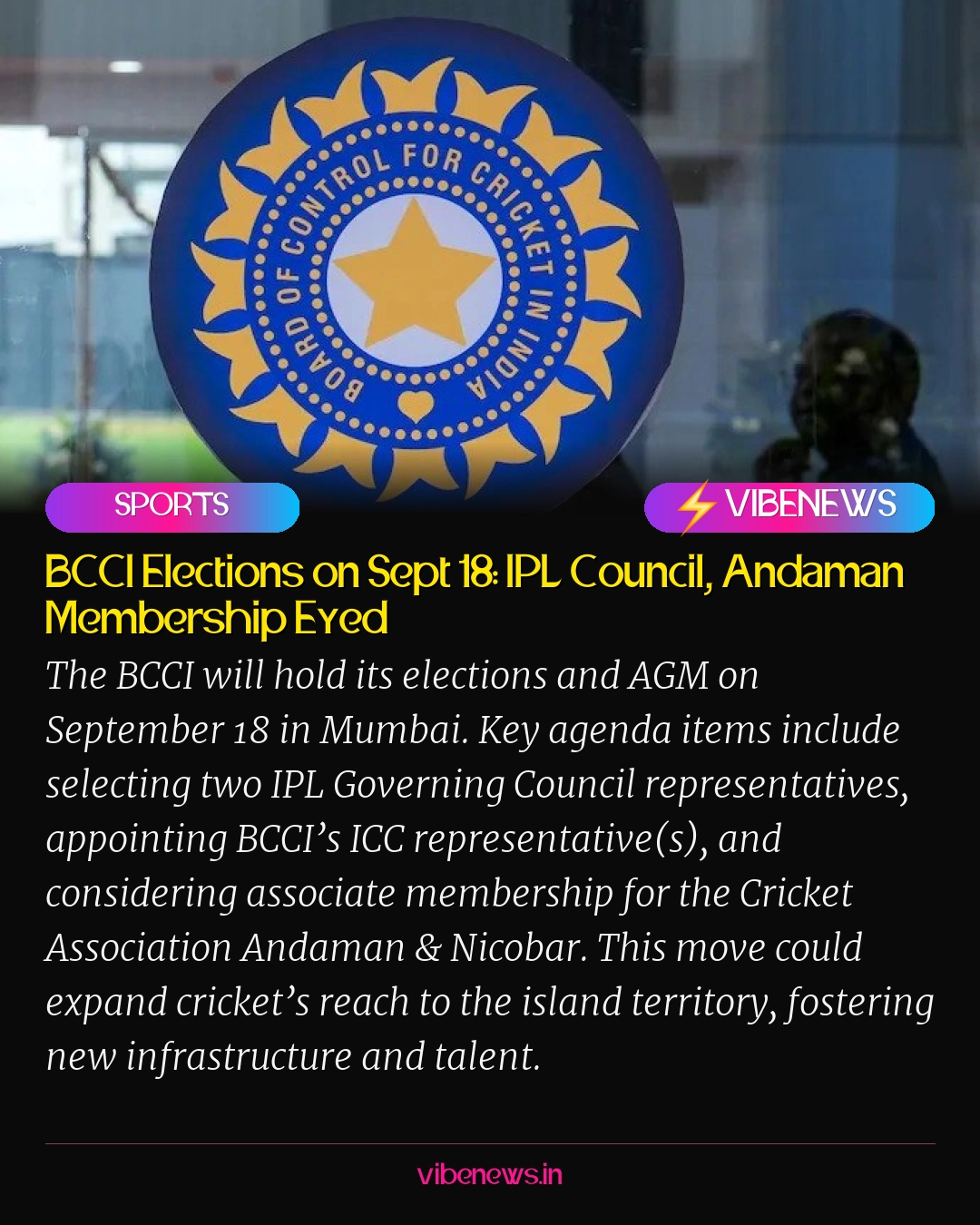 BCCI Elections on Sept 18: IPL Council, Andaman Membership Eyed
