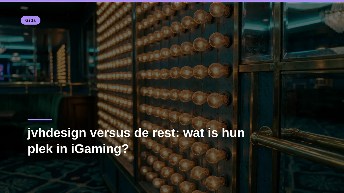 jvhdesign versus de rest: wat is hun plek in iGaming?