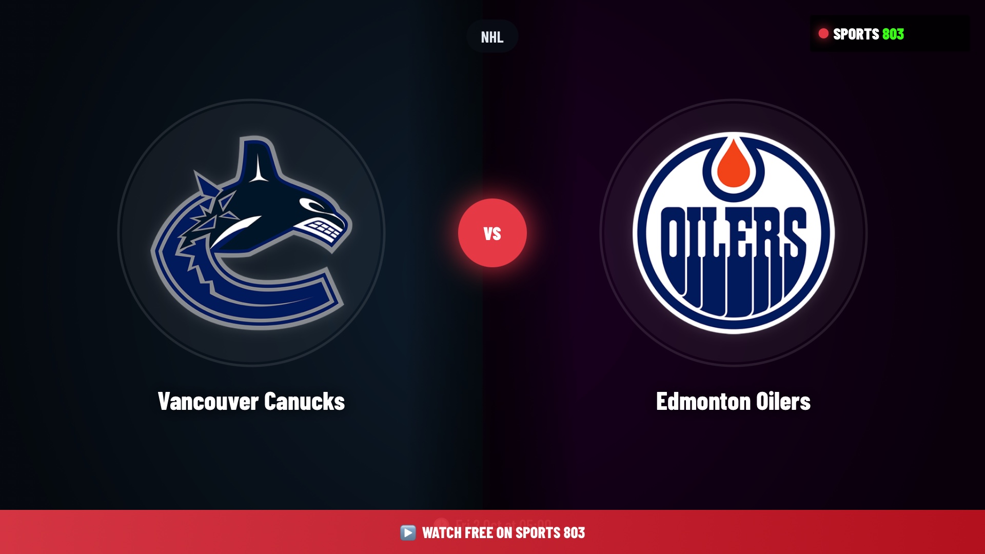 Vancouver Canucks vs Edmonton Oilers – NHL Live Stream | Sports 803