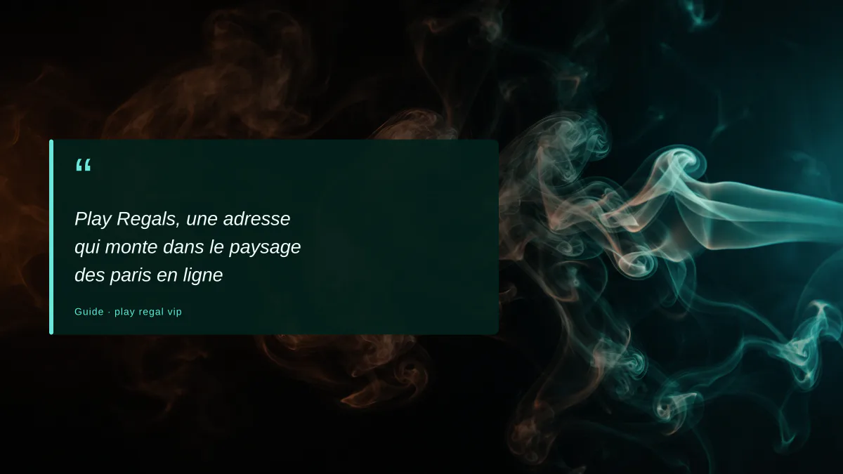 Play Regals, une adresse qui monte dans le paysage des paris en ligne