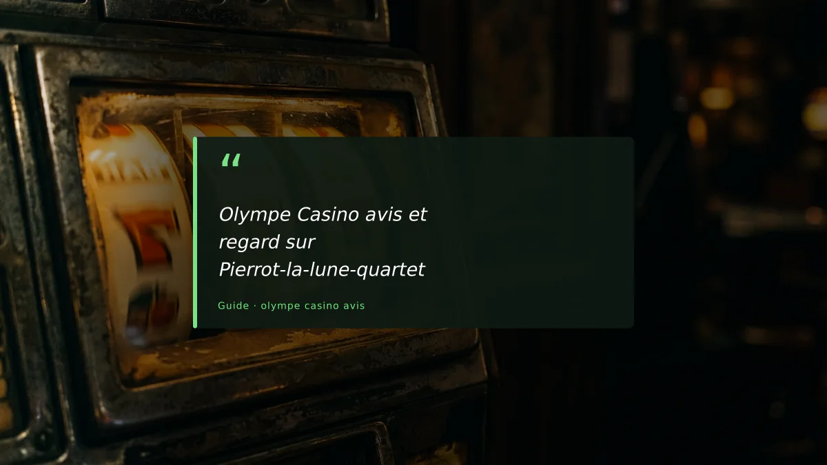 Olympe Casino avis et regard sur Pierrot-la-lune-quartet