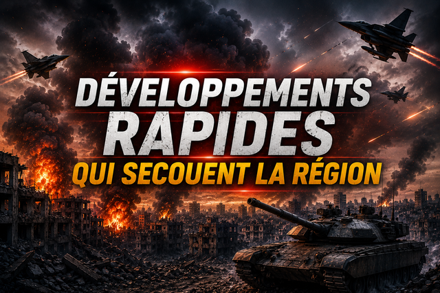 Développements rapides secouent le Moyen-Orient