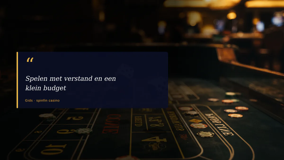 Spelen met verstand en een klein budget