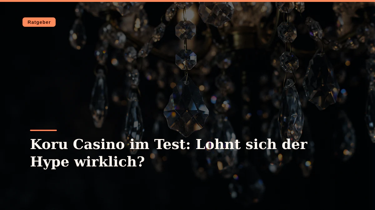 Koru Casino im Test: Lohnt sich der Hype wirklich?