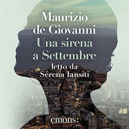 Maurizio de Giovanni – Una sirena a Settembre꞉ Mina Settembre, Vol. 3 (2022) (mp3 – 128 kbps)