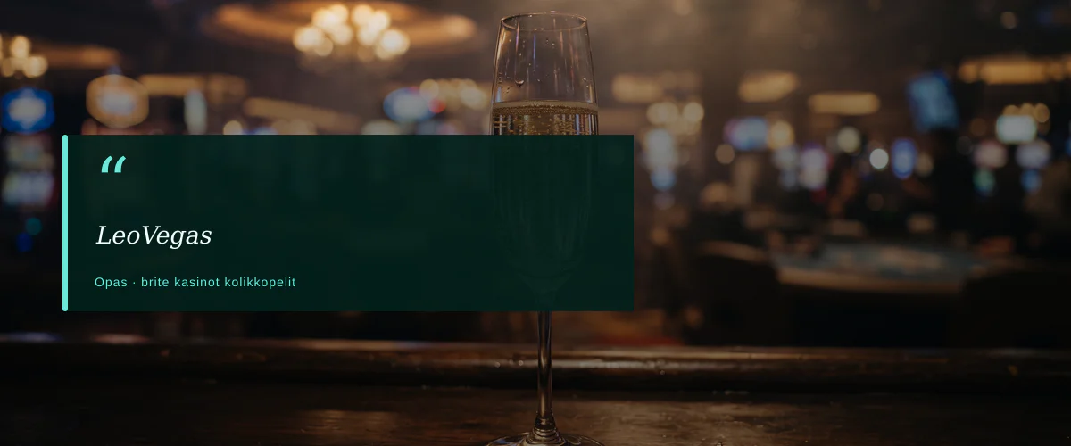 LeoVegas — fiche : Parhaat Brite-kasinot kolikkopeleihin