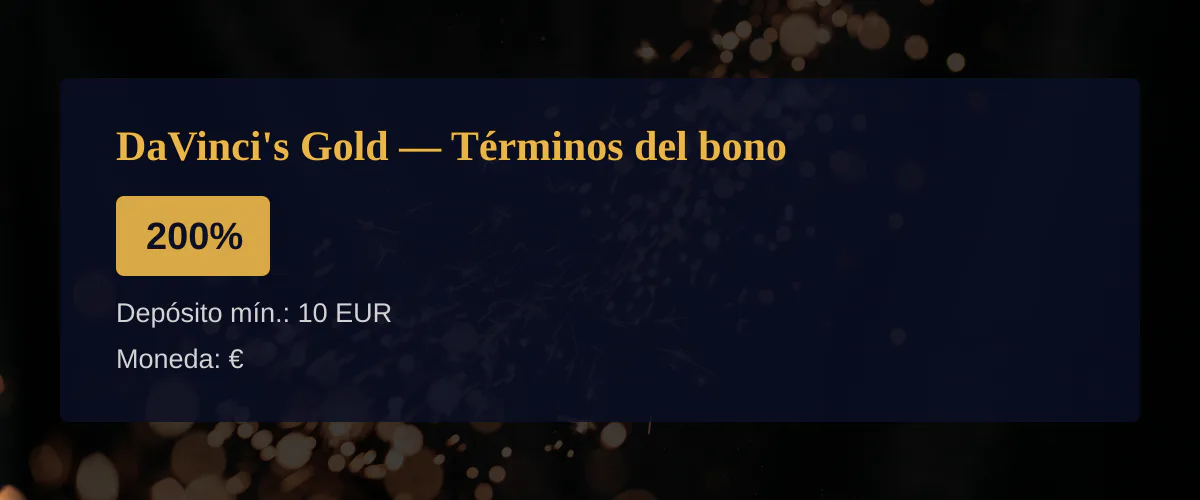 DaVinci's Gold — Términos del bono: 200%