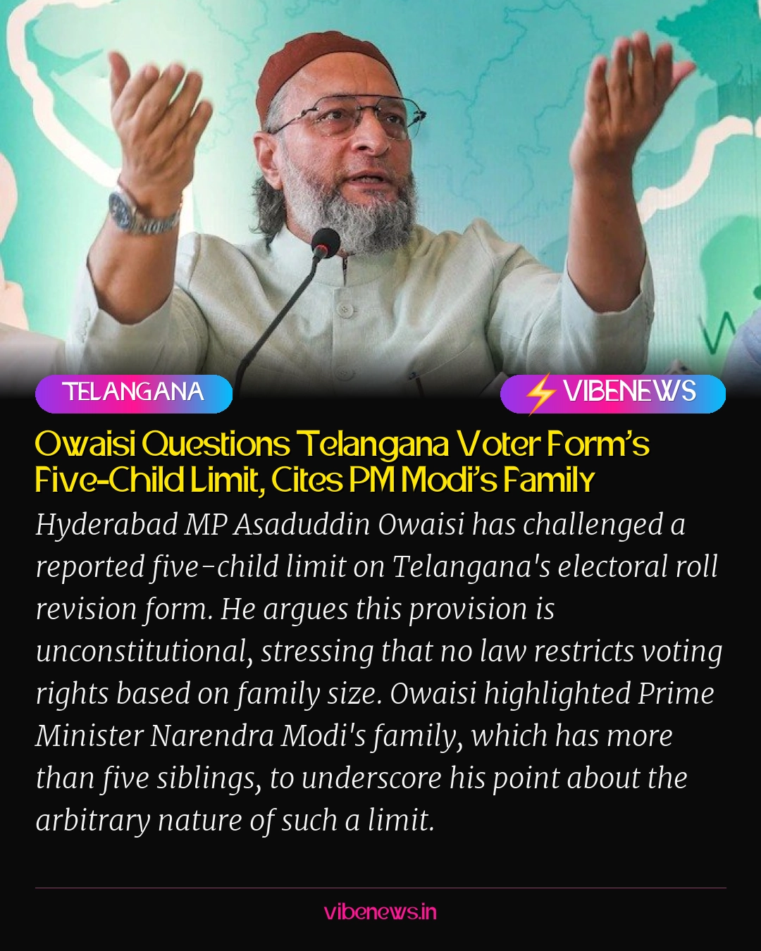 Owaisi Questions Telangana Voter Form's Five-Child Limit, Cites PM Modi's Family