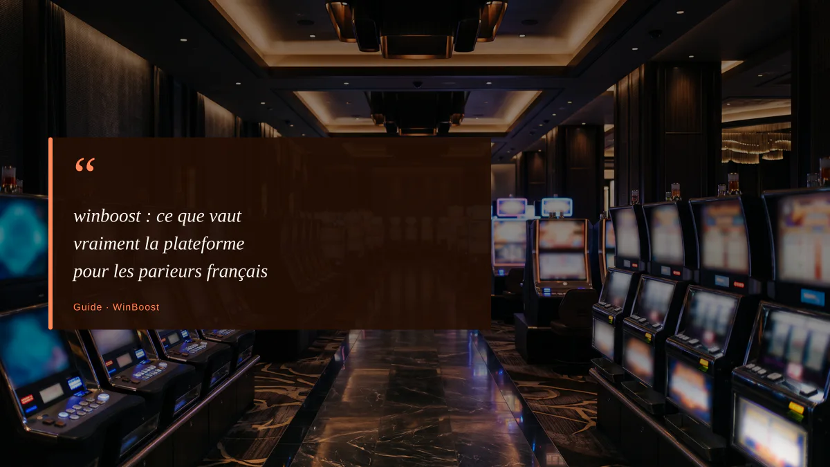 winboost : ce que vaut vraiment la plateforme pour les parieurs français