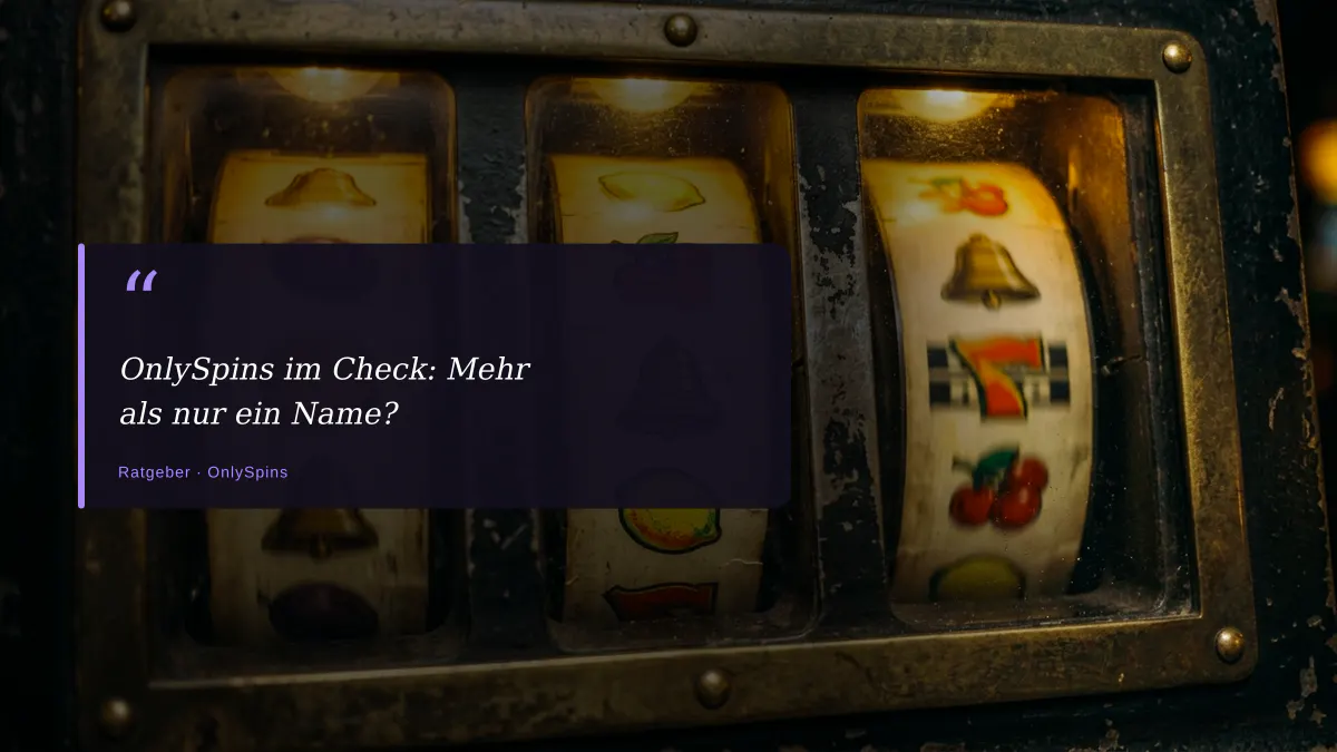 OnlySpins im Check: Mehr als nur ein Name?