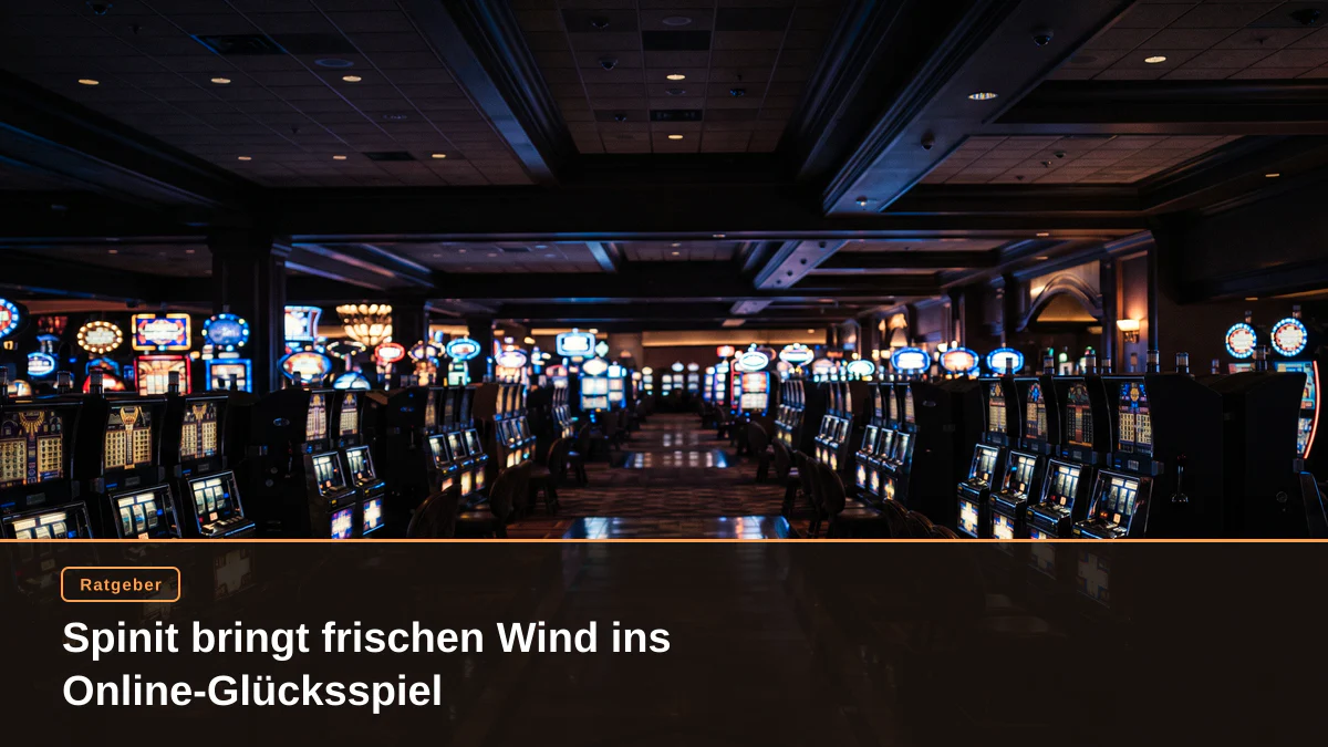 Spinit bringt frischen Wind ins Online-Glücksspiel