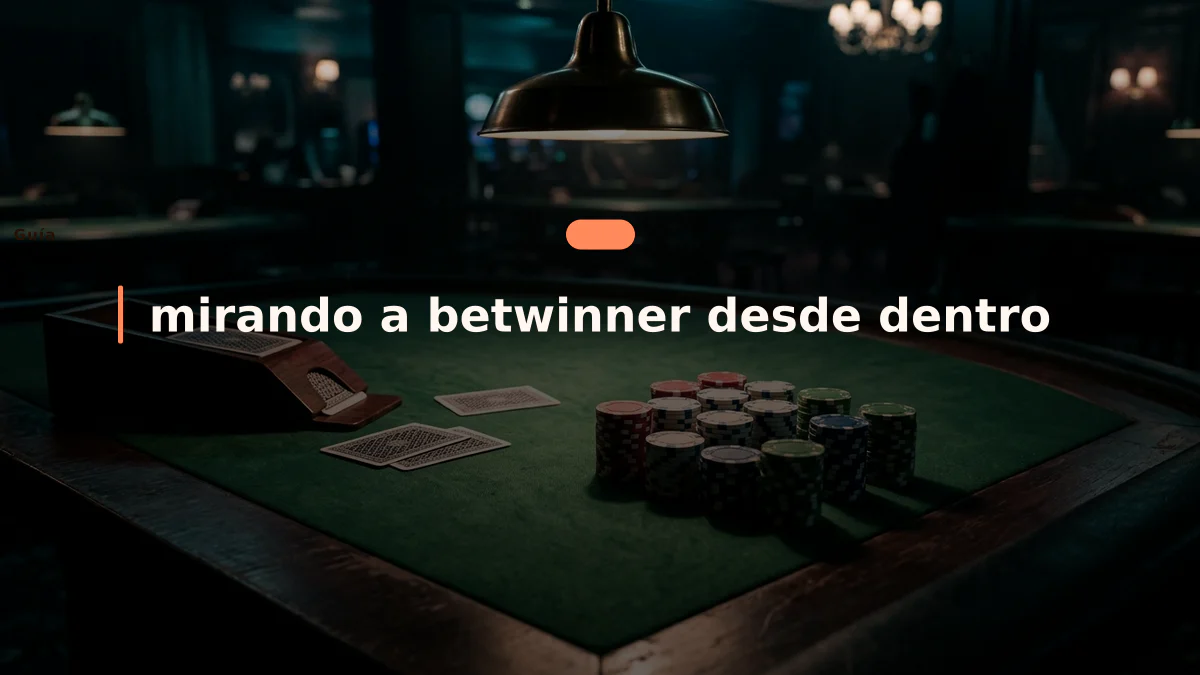 mirando a betwinner desde dentro